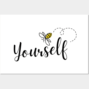 Bee Yourself Posters and Art